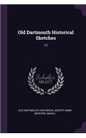 Old Dartmouth Historical Sketches: 12