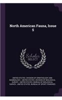 North American Fauna, Issue 5