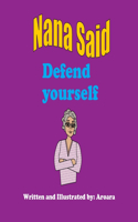 Nana said Defend yourself Story +activity book