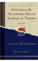 Atti Della R. Accademia Delle Scienze Di Torino, Vol. 52