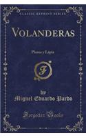 Volanderas: Pluma Y LÃ¡piz (Classic Reprint)