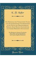 Die Drangsale Des Nassauischen Volkes Und Der Angrenzenden Nachbarländer in Den Zeiten Des Dreißigjährigen Krieges, Seine Helden Staatsmänner Und Andere Berühmte Zeitgenossen