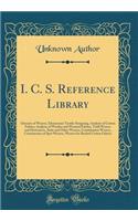 I. C. S. Reference Library: Glossary of Weaves, Elementary Textile Designing, Analysis of Cotton Fabrics, Analysis of Woolen and Worsted Fabrics, Twill Weaves and Derivatives, Satin and Other Weaves, Combination Weaves, Construction of Spot Weaves,