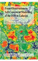 From Observations to Self-Consistent Modelling of the Ism in Galaxies