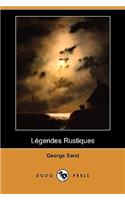 Legendes Rustiques (Dodo Press)