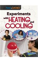 Experiments with Heating and Cooling