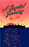 A Crystal Journey: (English)