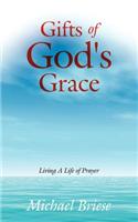 Gifts of God's Grace: Living A Life of Prayer(English)