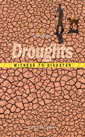 Witness to Disaster: Droughts