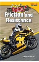 Drag! Friction and Resistance: (TIME FOR KIDS Nonfiction Readers)