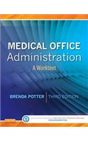 Medical Office Administration: A Worktext