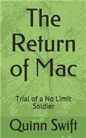 Return of Mac: Trial of a No Limit Soldier