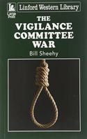 The Vigilance Committee War
