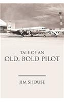 Tale of an Old, Bold Pilot: (English)