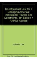Bundle: Epstein: Constitutional Law for a Changing America: Institutional Powers and Constraints, 8e + Online Resource Center