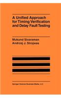 Unified Approach for Timing Verification and Delay Fault Testing