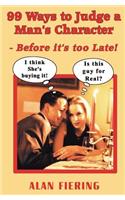 99 Ways to Judge a Man's Character: Before it's too Late!(English)