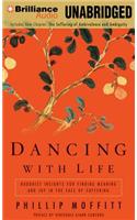 Dancing with Life