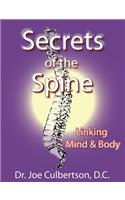 Secrets of the Spine Linking Mind and Body