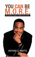 You Can Be M.O.R.E.