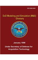 DoD Modeling and Simulation (M&S) Glossary (DoD 5000.59-M)