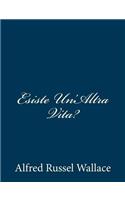 Esiste Un'Altra Vita?