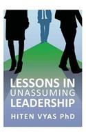 Lessons in Unassuming Leadership
