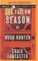 Fallow Season of Hugo Hunter