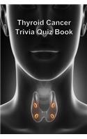 Thyroid Cancer Trivia Quiz Book
