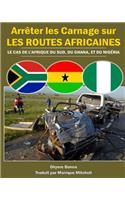 Arreter les Carnage sur les routes Africaines