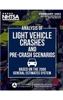 Analysis of Light Vehicle Crashes and Pre-Crash Scenarios Based on the 2000 General Estimates System