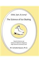 Glide, Spin, & Jump: The Science of Ice Skating: Volume 8: Data and Graphs for Science Lab: Reference Diagrams(English)