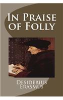 In Praise of Folly