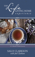 Lifegiving Home Experience