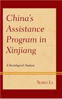 China’s Assistance Program in Xinjiang: A Sociological Analysis