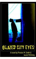 Glazed City Eyes