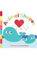 Animal Shapes: A Touch-And-Feel Book