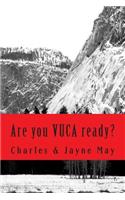 Are you VUCA ready?