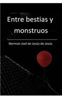 Entre bestias y monstruos