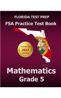 Florida Test Prep FSA Practice Test Book Mathematics Grade 5