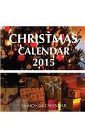 Christmas Calendar 2015: 16 Month Calendar