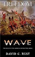 Freedom Wave: The Kellys in the American Revolution