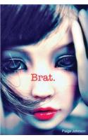 Brat.