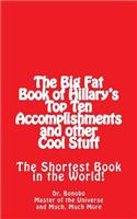 Big Fat Book of Hillary's Top Ten Accomplishments: The Shortest Book in the World!