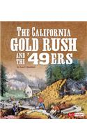 The California Gold Rush and the '49ers