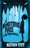 Monstrous Place