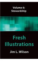 Fresh Illustrations Volume 6: Stewardship