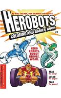 Herobots Coloring & Games Book