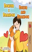 Boxer and Brandon (Croatian English Bilingual Children's Book)