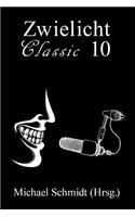 Zwielicht Classic 10